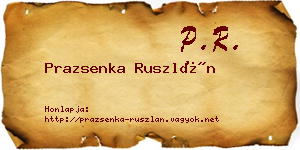 Prazsenka Ruszlán névjegykártya